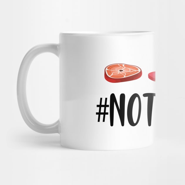 Meat Lover - #NOTVEGAN by KC Happy Shop